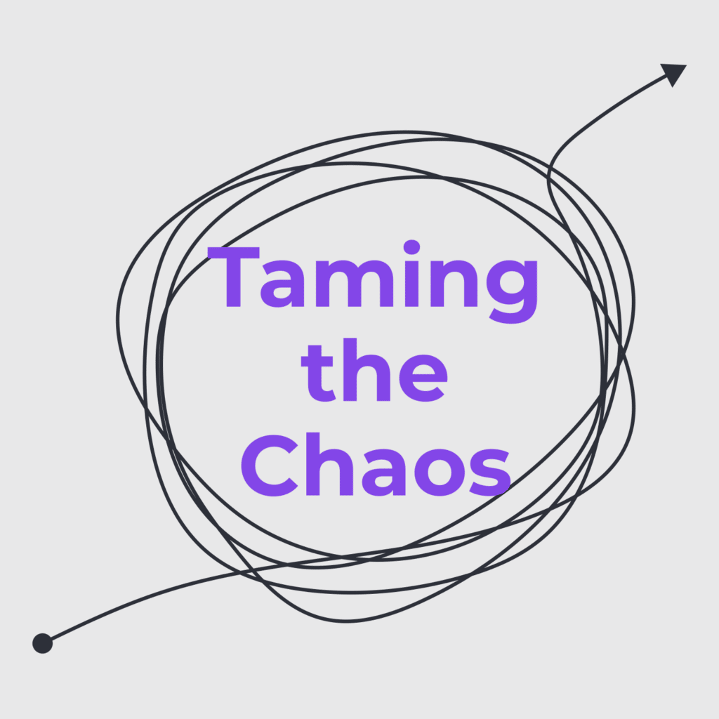 illustration that says Taming the Chaos